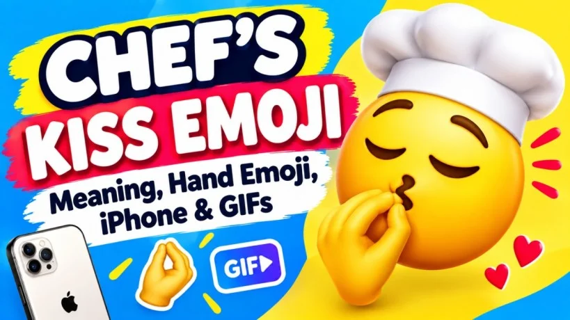 Chef’s Kiss Emoji: Meaning, Hand Emoji, iPhone & GIFs