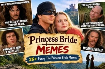 Princess Bride Memes: 25+ Funny The Princess Bride Memes