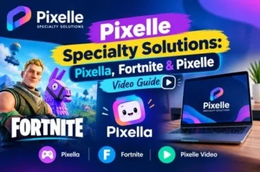 Pixelle Specialty Solutions: Pixella, Fortnite & Pixelle Video Guide