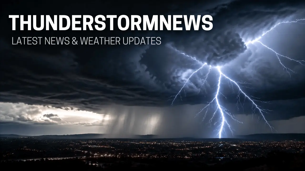 ThunderstormNews | Latest News & Updates